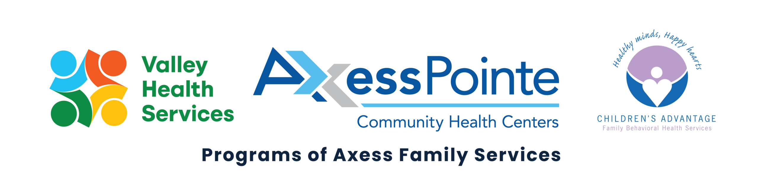 Valley Health Services, AxessPointe Community Health Centers, and Children's Advantage are Programs of Axess Family Services.
